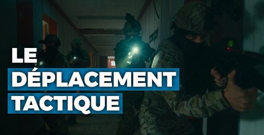 Tout ce que vous devez savoir sur le déplacement tactique